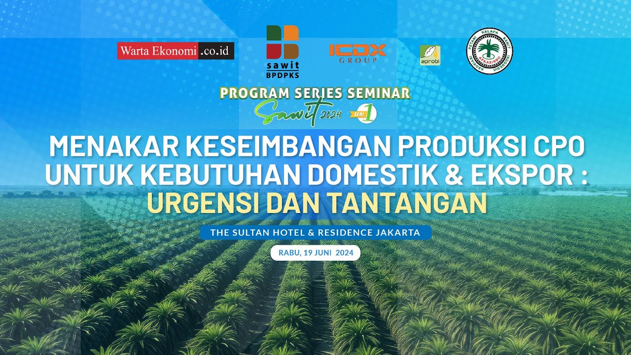 Program Series Seminar Sawit 2024